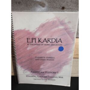 Epi Kardia Home Education: American History 1 - Colonial through The Civil War